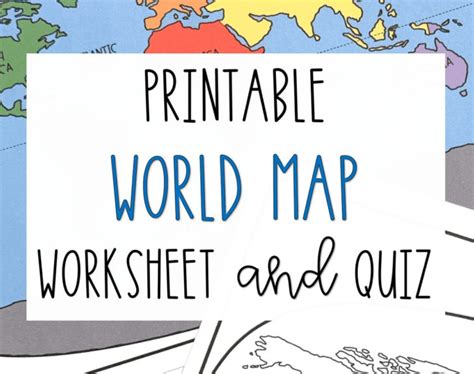 Printable World Map Worksheet And Quiz Literacy In Focus — Db