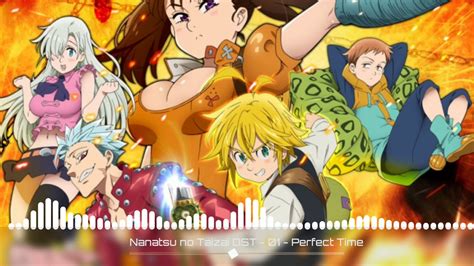 Nanatsu No Taizai Ost Perfect Time Youtube