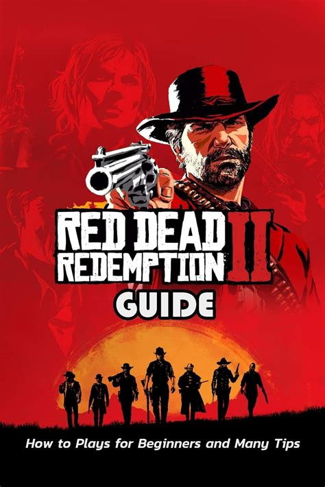 Buy Red Dead Redemption 2 Guide How To Plays For Beginners And Many