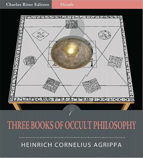 Three Books Of Occult Philosophy Or Of Magick Illustrated By