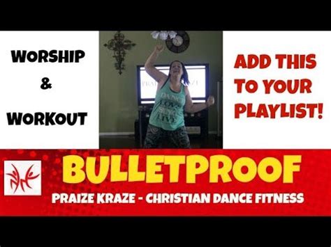 Bulletproof By Citizen Way Christian Dance Workout Choreography Like Zumba YouTube