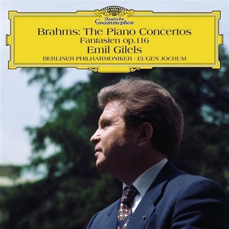 ‎brahms The Piano Concertos Fantasias Op116 By Emil Gilels Berlin