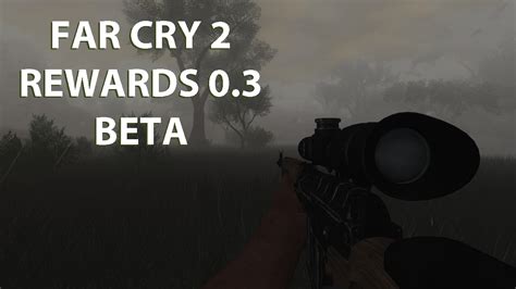 Far Cry 2 Rewards 03 Beta File Mod Db