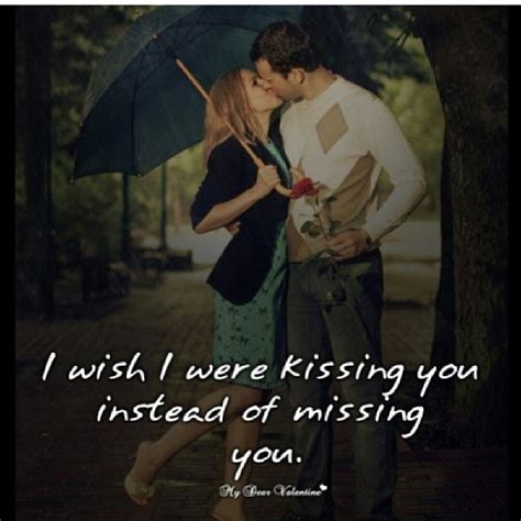 I Wish I Were Kissing You Instead Of Missing You Pictures Photos And