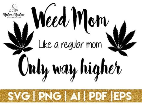 Weed Mom Digital Downloads Svg Png Ai Pdf Eps Etsy