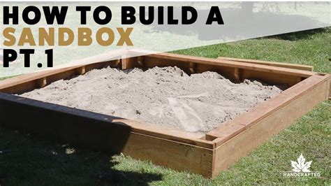 How To Build A Sandbox Part 1 Youtube