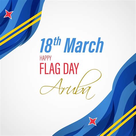 Premium Vector Vector Illustration Of Happy Aruba Flag Day