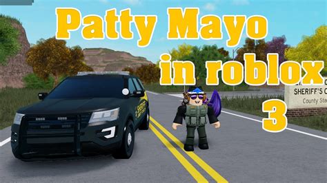 Patty Mayo In Roblox Youtube