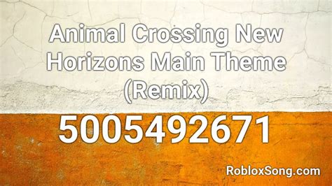 Animal Crossing New Horizons Main Theme Remix Roblox Id Roblox