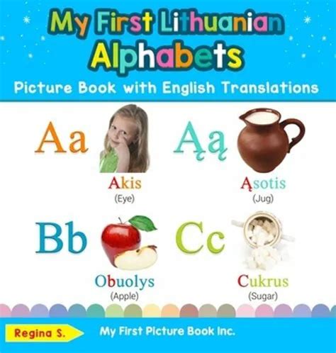 My First Lithuanian Alphabets Picture Book With English Translations Bilingual 1727 Picclick