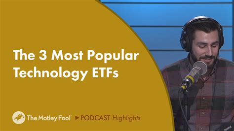 The 3 Most Popular Technology Etfs The Motley Fool