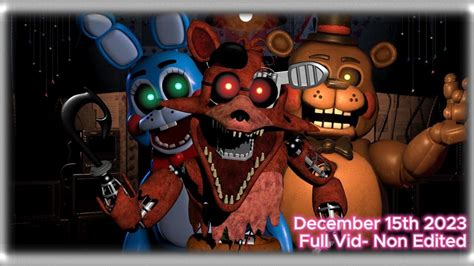 December 15th 2023 They Made Foxy Pull Up Five Nights At Freddys 2 Doom Part 2 Full Vid