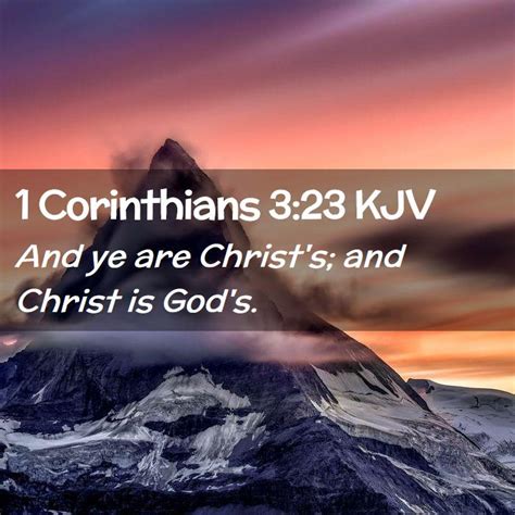 1 Corinthians 323 Kjv And Ye Are Christs And Christ Is