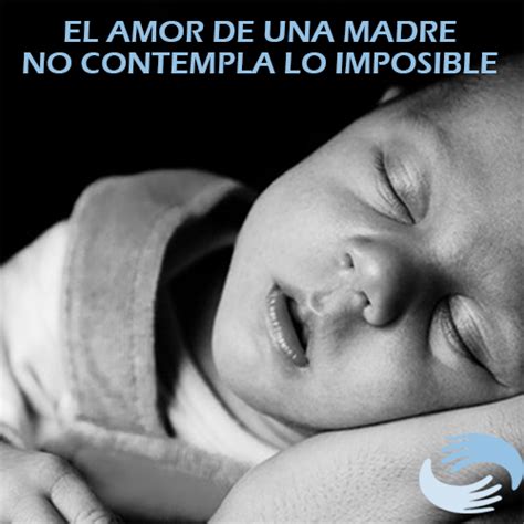 El Amor De Una Madre No Contempla Lo Imposible Blog De
