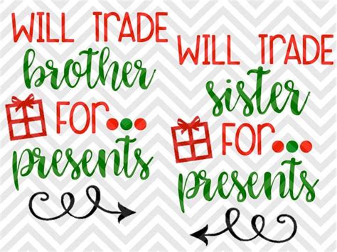 Download Will Trade Brother Sister For Presents Christmas Santa SVG ...