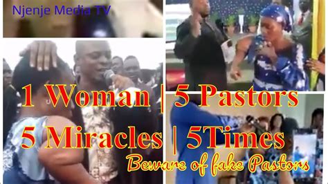 5 Nigerian Pastors Heal Same Woman At 5 Different Churches 5 Different Times Beware Of Fake