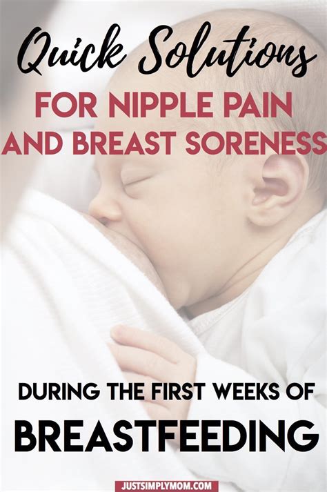 How To Ease Breast And Nipple Pain During The First Week Of Breastfeeding Just Simply Mom