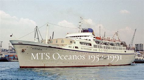 The Mts Oceanos 1952 1991 Cruise Ship Loss And Sinking Youtube