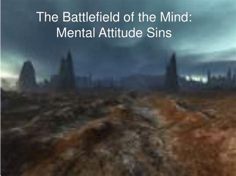 Ppt The Battlefield Of The Mind Mental Attitude Sins Powerpoint