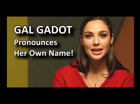 How To Pronounce Gal Gadots Name Stuffsure