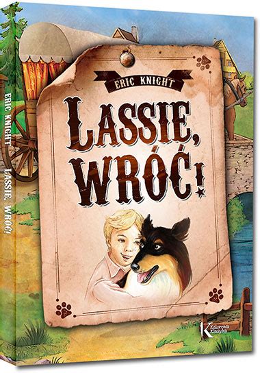 Lassie Wróć Eric Knight Lektury Szkolne Z Omówieniem Wydawnictwo Greg