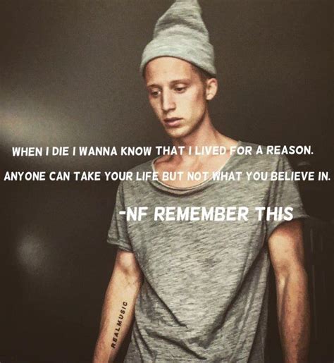 Song Quotes Nf Remember This Nfrealmusic Nf Pinterest Hxnnnyy Nf