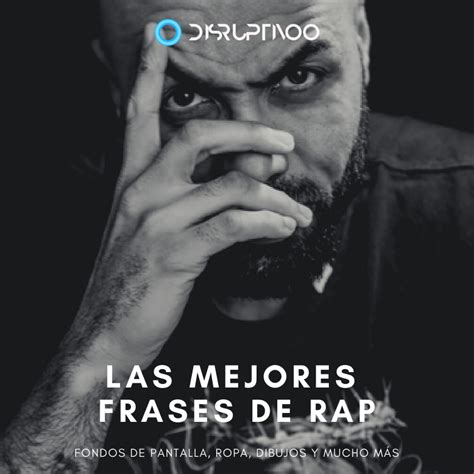 Mejores Frases De Rap En Español En 2020 Frases De Cantantes Frases