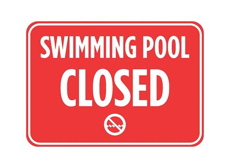 Swimming Pool Closed Swimming Pool Sign Swimming Pool Signs