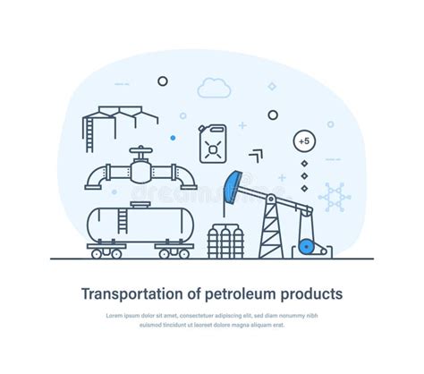 Transportation Of Petroleum Products Oil And Gas Industry Process