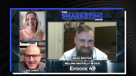 Selling Digitally In 2021 With Brad Benton The Smarketing Show Ep 49 Youtube