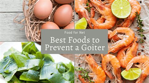 The Best Foods For Goiter Prevention Food For Net