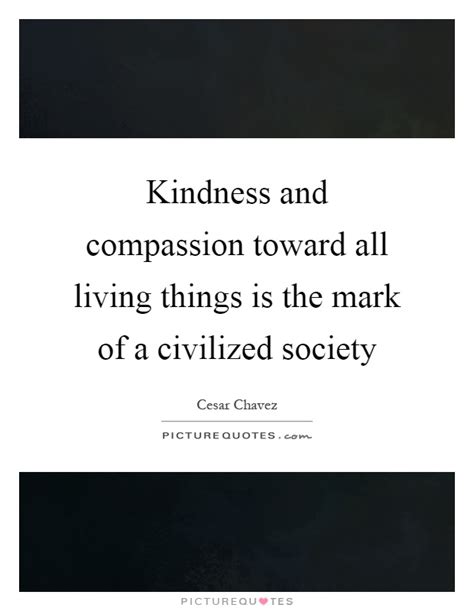 Civilized Society Quotes And Sayings Civilized Society Picture Quotes