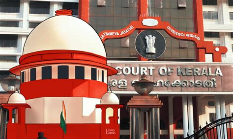 Supreme Court Expunges Observations In Kerala Hc S Judgment Which