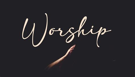 Worship 1 The Definition Of Worship Rockingham Anglican Church