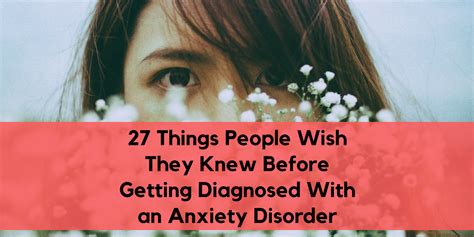 27 Things People Wish They Knew Before Getting Diagnosed With An
