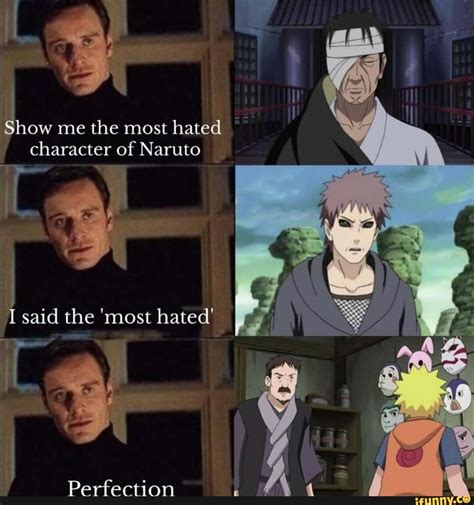 Me The Most Hated Character Of Naruto Show Ch Ifunny