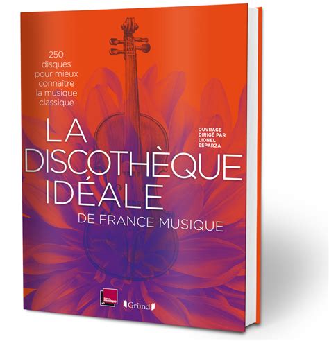La Discoth Que Id Ale De France Musique Lionel Esparza Livre France