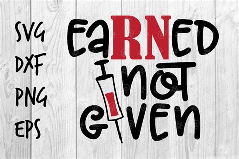 Earned Not Given Svg 570672