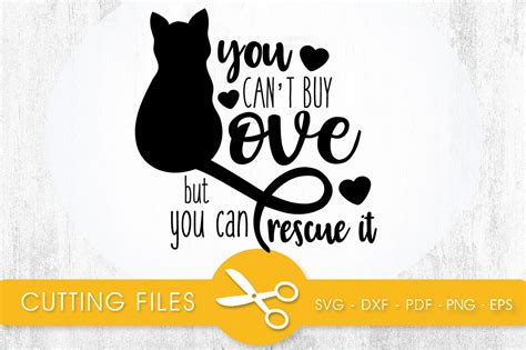 You Cant Buy Love But You Can Rescue It Svg Png Eps Dxf Cut File