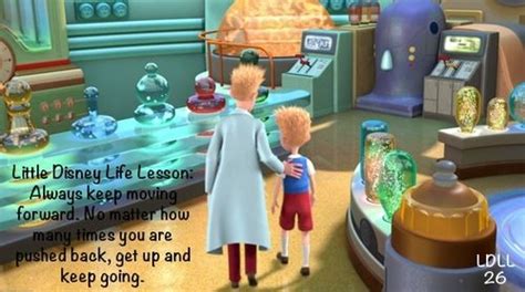 Image © walt disney animation. KEEP-MOVING-FORWARD-QUOTES-MEET-THE-ROBINSONS, relatable quotes, motivational funny keep-moving ...