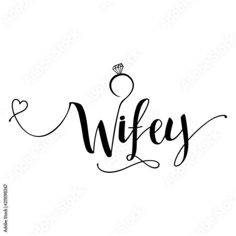 Wifey Hand Lettering Typography Text In Vector Eps 10 Hand Letter
