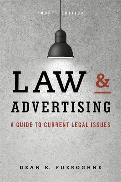 Law And Advertising A Guide To Current Legal Issues By Dean K Fueroghne