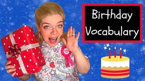 Birthday Vocabulary Learn How To Talk About Birthdays In English 🎂 Youtube