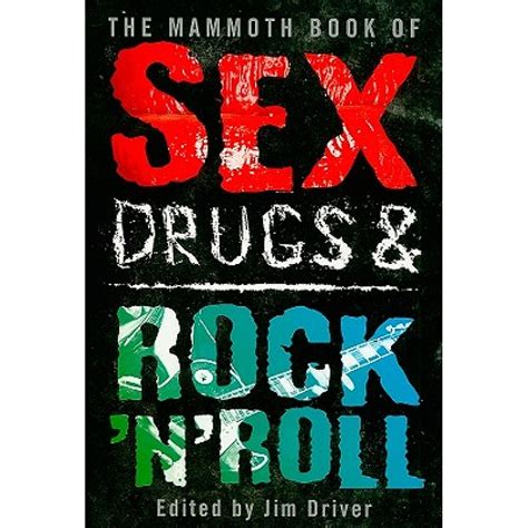 Jim Driver Sex Drugs And Rock N Roll Books Elephant Bookstore