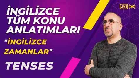 Ngilizce Gramer Konu Anlat Mlar Ngilizce Zamanlar Tenses Youtube