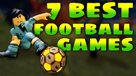 7 Best Roblox Football Games Youtube
