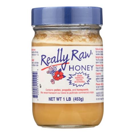 Really Raw Honey 16 Oz Pack Of 3 Case Of 3 16 Oz Each Fred Meyer