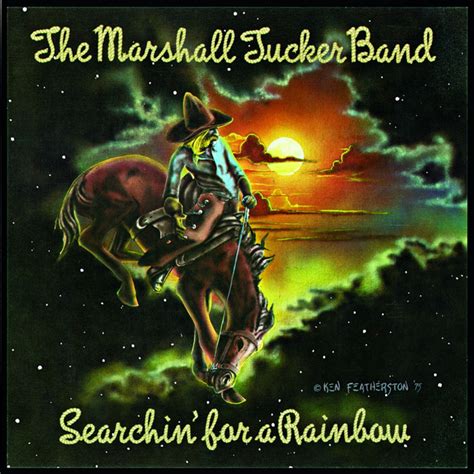 C g searchin' for a rainbow. THE MARSHALL TUCKER BAND - NostalgiListan