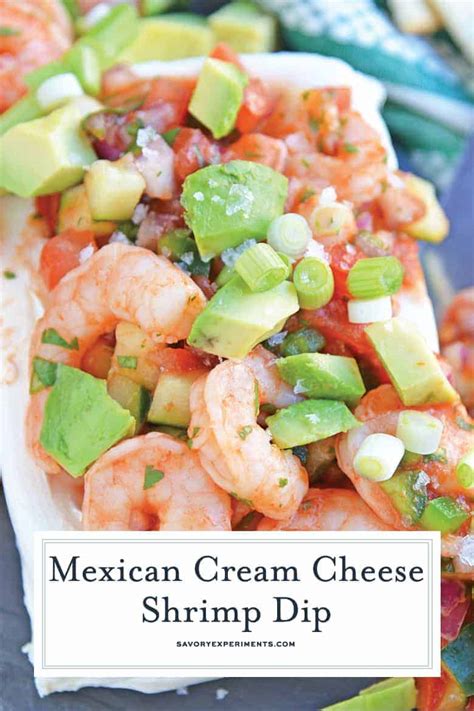Preparation only takes less than 15 minutes whether you're boiling. Mexican Cream Cheese Shrimp Dip - Cream Cheese Dip
