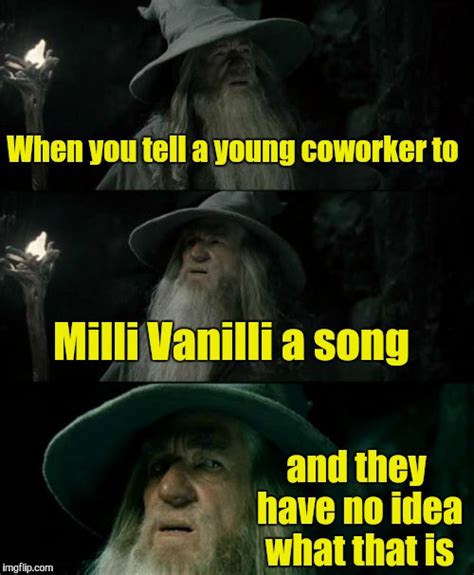 Rip to kobe and gianna. Confused Gandalf Meme - Imgflip